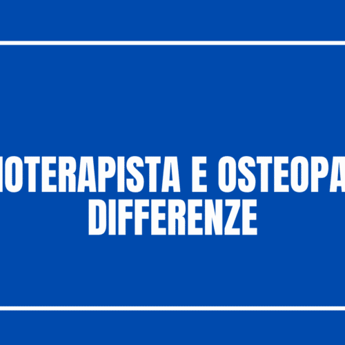 Fisioterapista e osteopata differenze